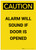 Caution: Alarm will Sound if Door is Opened Portrait - Label