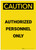 Caution: Authorized Personnel Only Portrait - Label