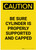 Caution: Be Sure Cylinder is Properly Supported and Capped Portrait - Label