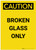 Caution: Broken Glass Only Portrait - Label
