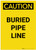 Caution: Buried Pipe Line Portrait - Label