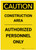 Caution: Construction Area Authorized Personnel Only Large Text Portrait - Label