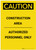 Caution: Construction Area Authorized Personnel Only Portrait - Label