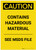 Caution: Contains Hazardous Material See MSDS Portrait - Label