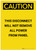 Caution: Disconnect Will Not Remove All Power From Panel Portrait - Label