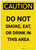Caution: Do Not Smoke Eat Drink In This area Portrait - Label