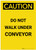 Caution: Do Not Walk Under Conveyor Portrait - Label