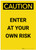 Caution: Enter At Your Own Risk Portrait - Label
