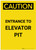 Caution: Entrance To Elevator Pit Warning Portrait - Label