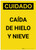 Caution: Falling Ice Snow Spanish Portrait - Label