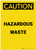 Caution: Hazardous Waste Portrait - Label