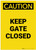 Caution: Keep Gate Closed Portrait - Label