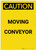 Caution: Moving Conveyor Portrait - Label