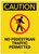 Caution: No Pedestrian Traffic Permitted Portrait - Label