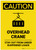 Caution: Overhead Crane Stay Out from Under Suspended Loads Portrait - Label