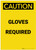 Caution: PPE Gloves Required Portrait - Label