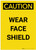 Caution: PPE Wear Face Shield Portrait - Label