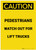 Caution: Pedestrians Watch Out For Lift Trucks Portrait - Label