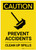 Caution: Prevent Accidents Clean up Spills Portrait - Label
