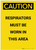 Caution: Respirators Must be Worn in This Area Portrait - Label