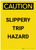Caution: Slippery Trip Hazard Portrait - Label