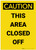 Caution: This Area Closed Off Portrait - Label