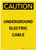 Caution: Underground Electric Cable Portrait - Label
