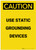Caution: Use Static Grounding Devices Portrait - Label