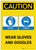 Caution: Wear Gloves And Goggles Portrait - Label