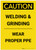 Caution: Welding & Grinding Wear Proper PPE Portrait - Label