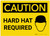 Caution: Hard Hat Required - Label