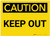 Caution: Keep Out - Label