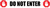 Traffic: Do Not Enter Horizontal - Inline Printed Floor Marking Tape