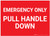 Emergency Only Pull Handle Down Landscape - Label