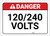 Danger: 120/240 Volts - Label