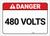 Danger: 480 Volts ANSI - Label