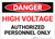 Danger: High Voltage - Authorized Personnel Only - Label