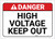 Danger: High Voltage - Keep Out ANSI - Label