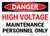 Danger: High Voltage - Maintenance Personnel Only - Label