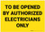 To Be Opened by Authorized Electricans Only Yellow - Label