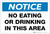 Notice: No Eating or Drinking in This Area - Label