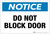 Notice: Do Not Block Door - Label