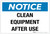 Notice: Clean Equipment After Use - Label