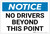 Notice: No Drivers Beyond this Point - Label