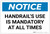 Notice: Handrails Use Is Mandatory at All Times - Label