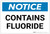 Notice: Contains Fluoride - Label