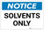 Notice: Solvents Only - Label