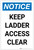 Notice: Keep Ladder Access Clear Portrait - Label