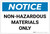 Notice: Chemical Non Hazardous Materials - Label
