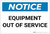 Notice: Equipment Out Of Service - Label